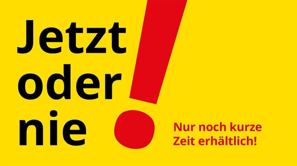 Jetzt oder nie! Nur noch kurze zeit erhältlich.