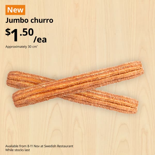 Jumbo churros, priced at $1.50/ea. Available from 8-11 November at Swedish Bistro | While stocks last