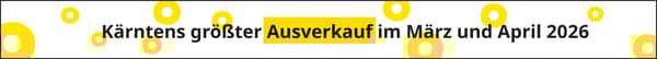Kärntens größter Ausverkauf im März und April 2026