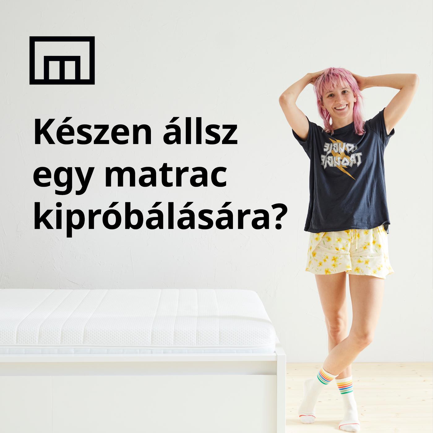Készen állsz egy matrac kipróbálására?