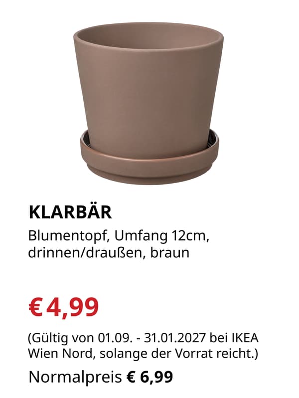 KLARBÄR
Blumentopf, Umfang 12cm, 
drinnen/draußen, braun

€4,99 statt €6,99