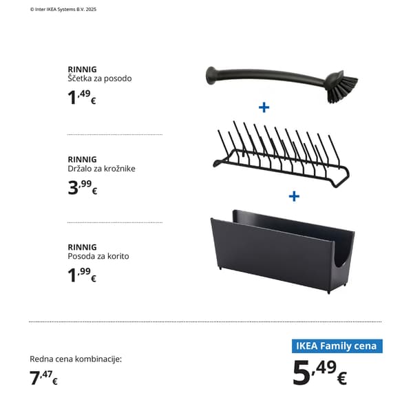 Komplet dodatkov za pomivalno korito RINNIG, ki vključuje sivo ščetko za posodo, črno držalo za krožnike in črno posodo za pomivalno korito. Pod izdelki sta prikazani redna in IKEA Family cena. 