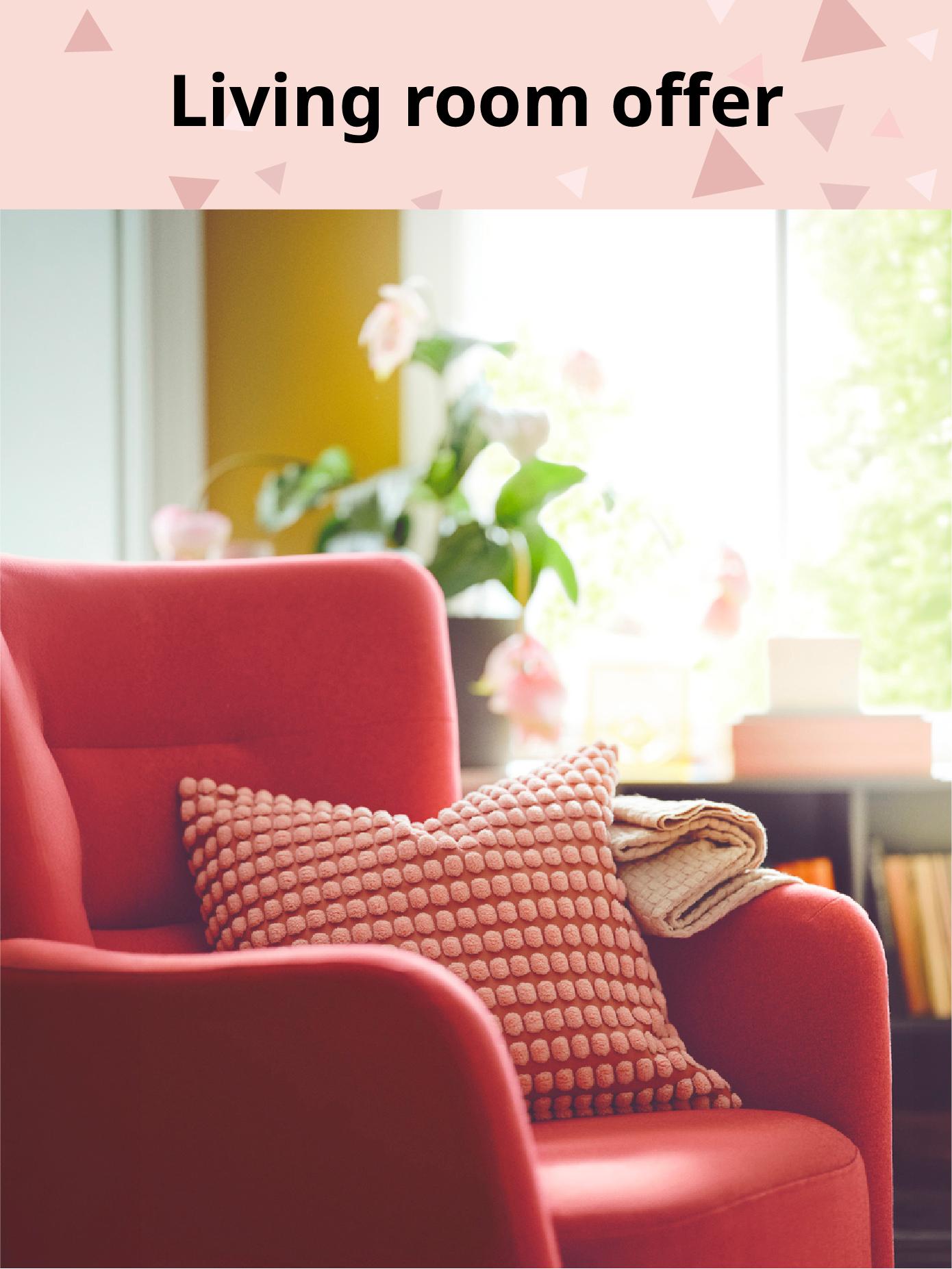 Living room offer 20-50% off online only till 14th March