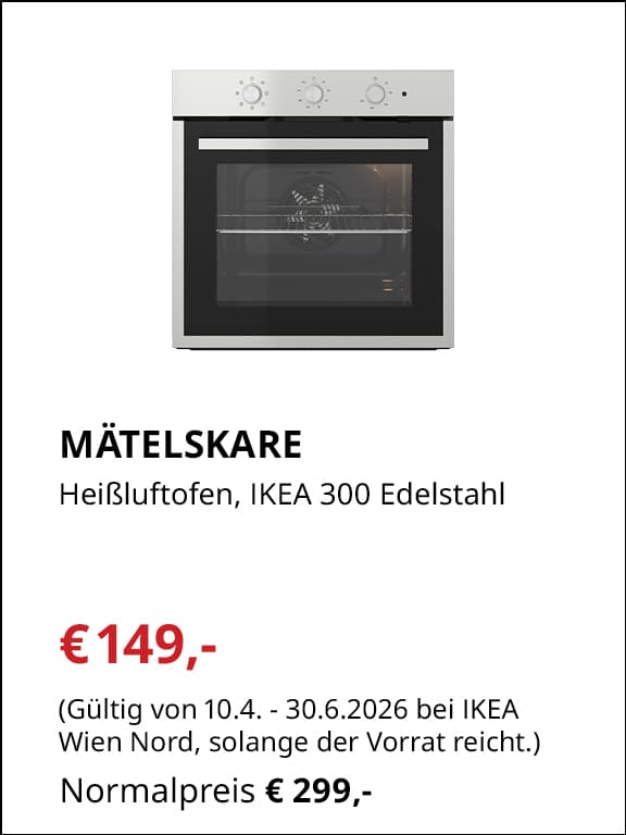 MATELSKARE
Heißluftofen
€149,- statt €299,-