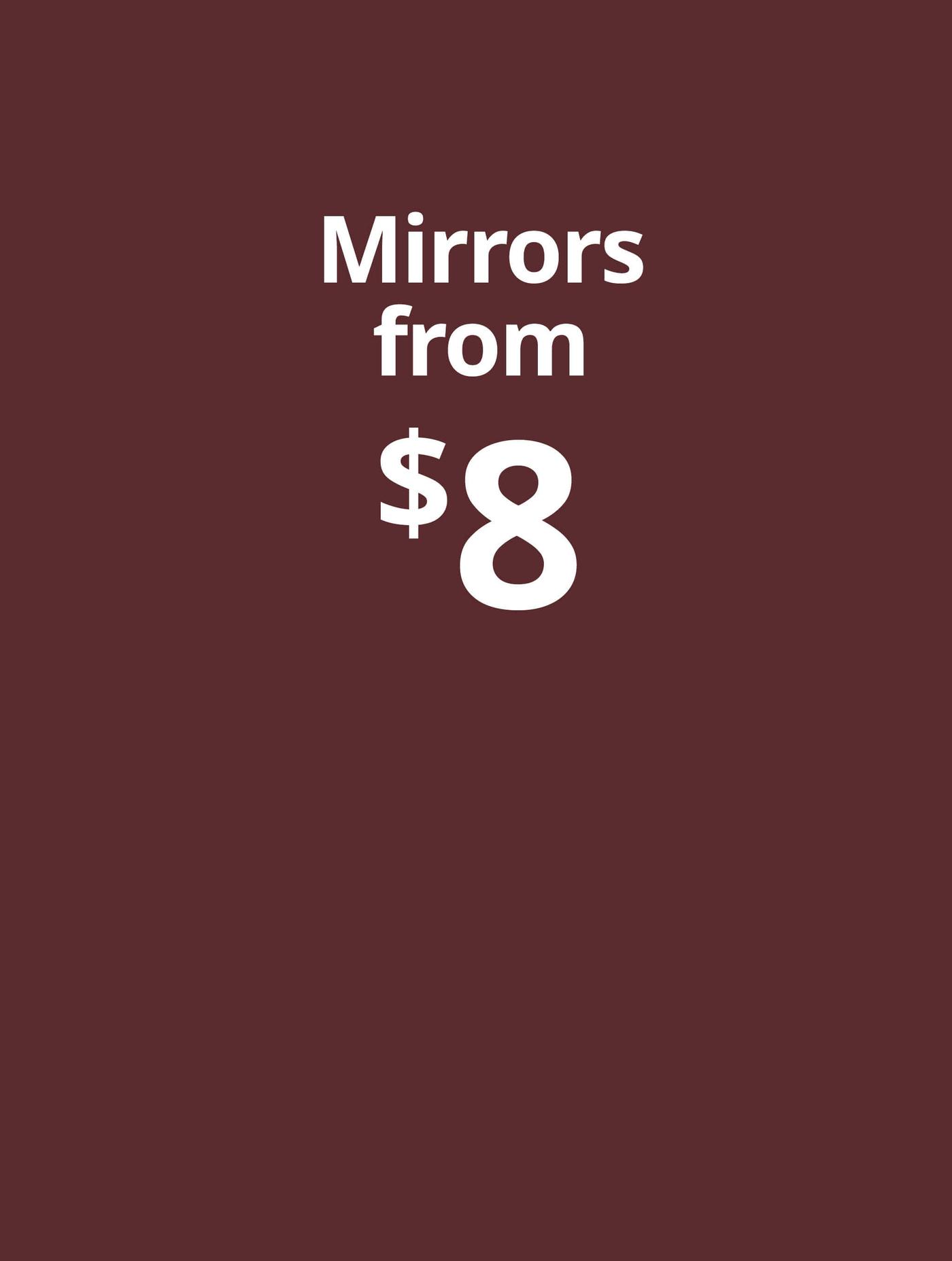 Mirrors from $8