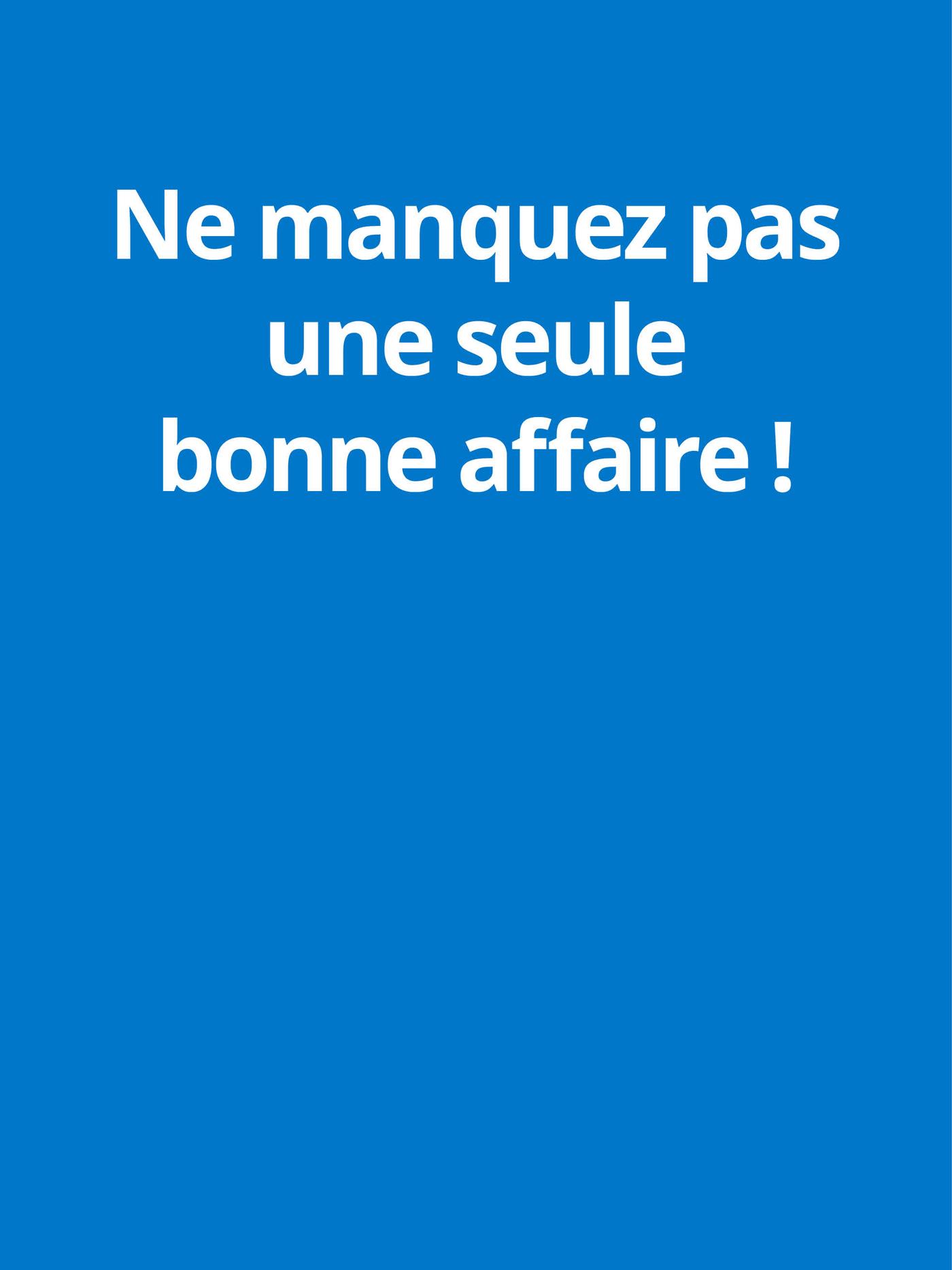 Ne manquez pas une seule bonne affaire !