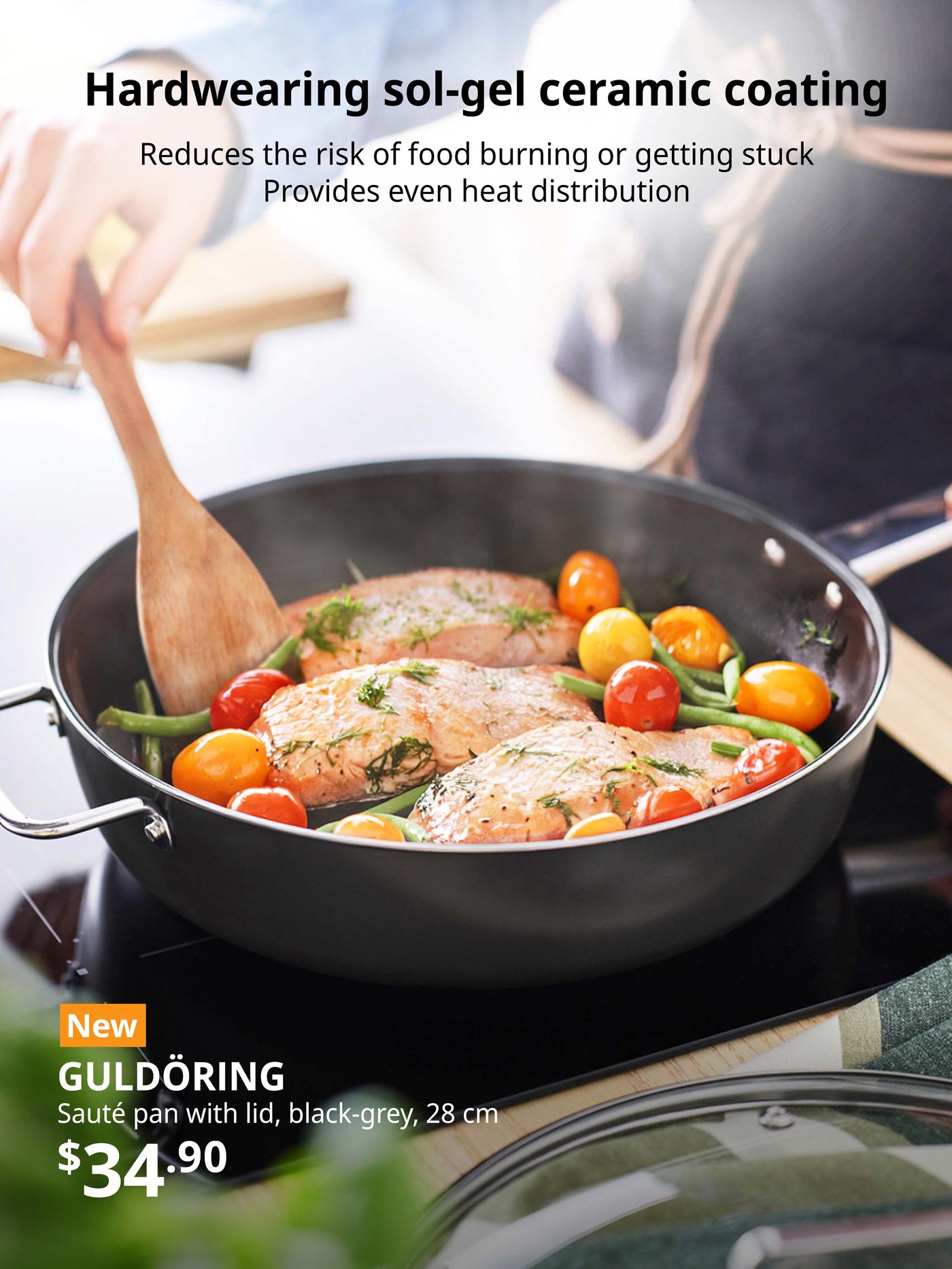 New IKEA product. GULDÖRING sauté pan with lid, non-stick coating glass/black-grey, 28 cm. Price: $34.90. Benefits: Hardwearing sol-gel ceramic coating reduces risk of food burning or getting stuck, with even heat distribution