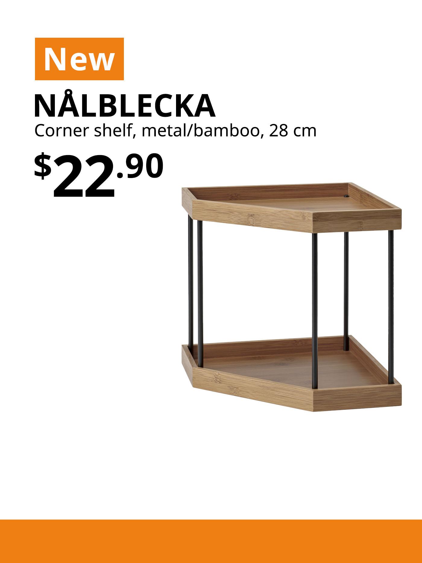New IKEA product. NÅLBLECKA corner shelf, metal/bamboo for kitchen countertop. $22.90