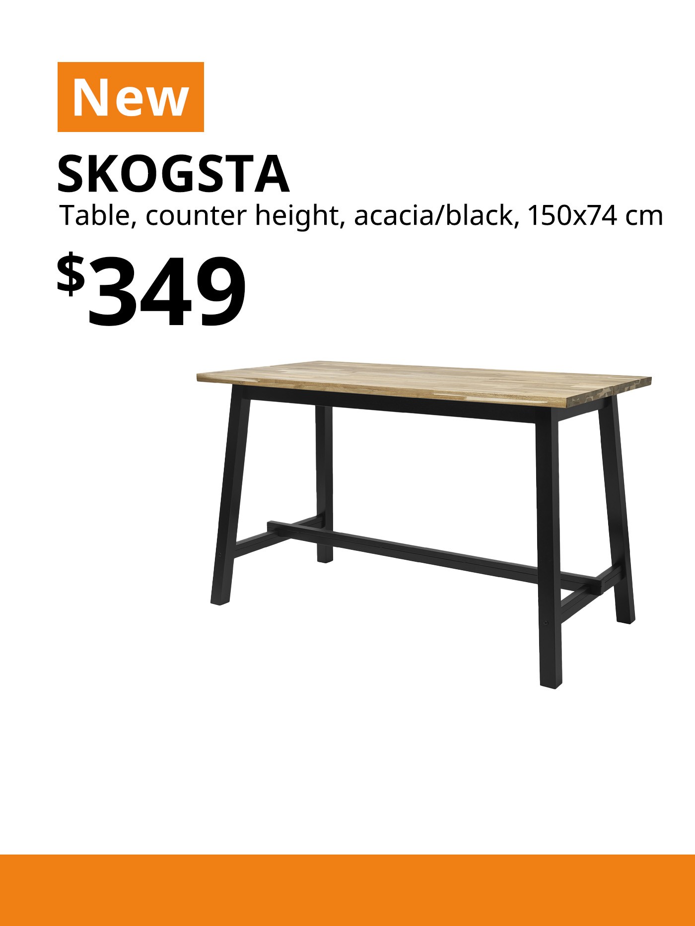 New IKEA product. SKOGSTA table, counter height acacia/black, 150x74 cm. Price: $349.