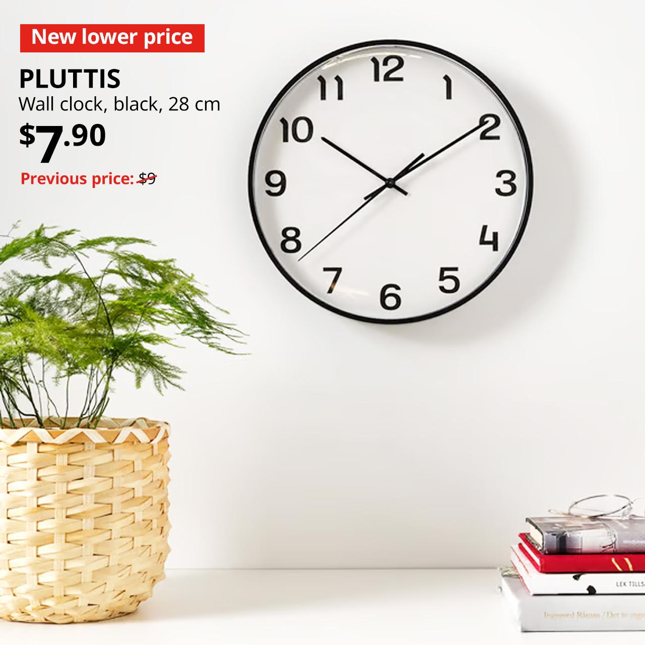 New lower price tag. PLUTTIS Wall clock, black, 28 cm, $7.90 Previous price: $9