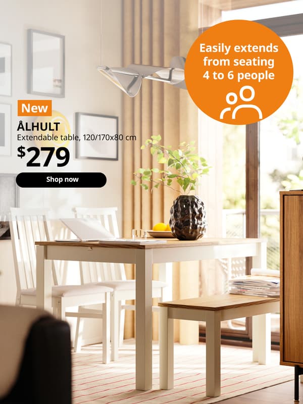 NEW product tag. ALHULT extendable dining table, two ALHULT soft seat chairs and ALHULT bench in a living room and dining room setting. $279. Shop now. White text on orange circle reads: Easily extends from seating 4 to 6 people.