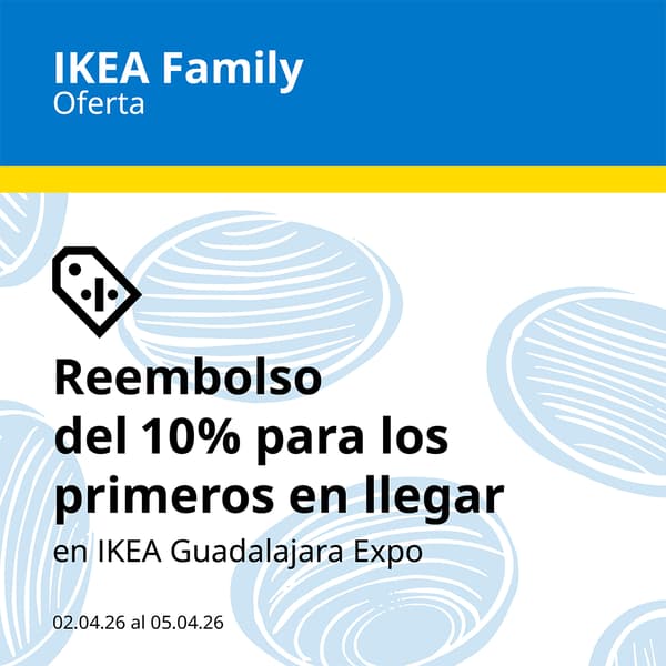 Oferta IKEA Family con reembolso del 10% en IKEA Guadalajara Expo, abril 2026.