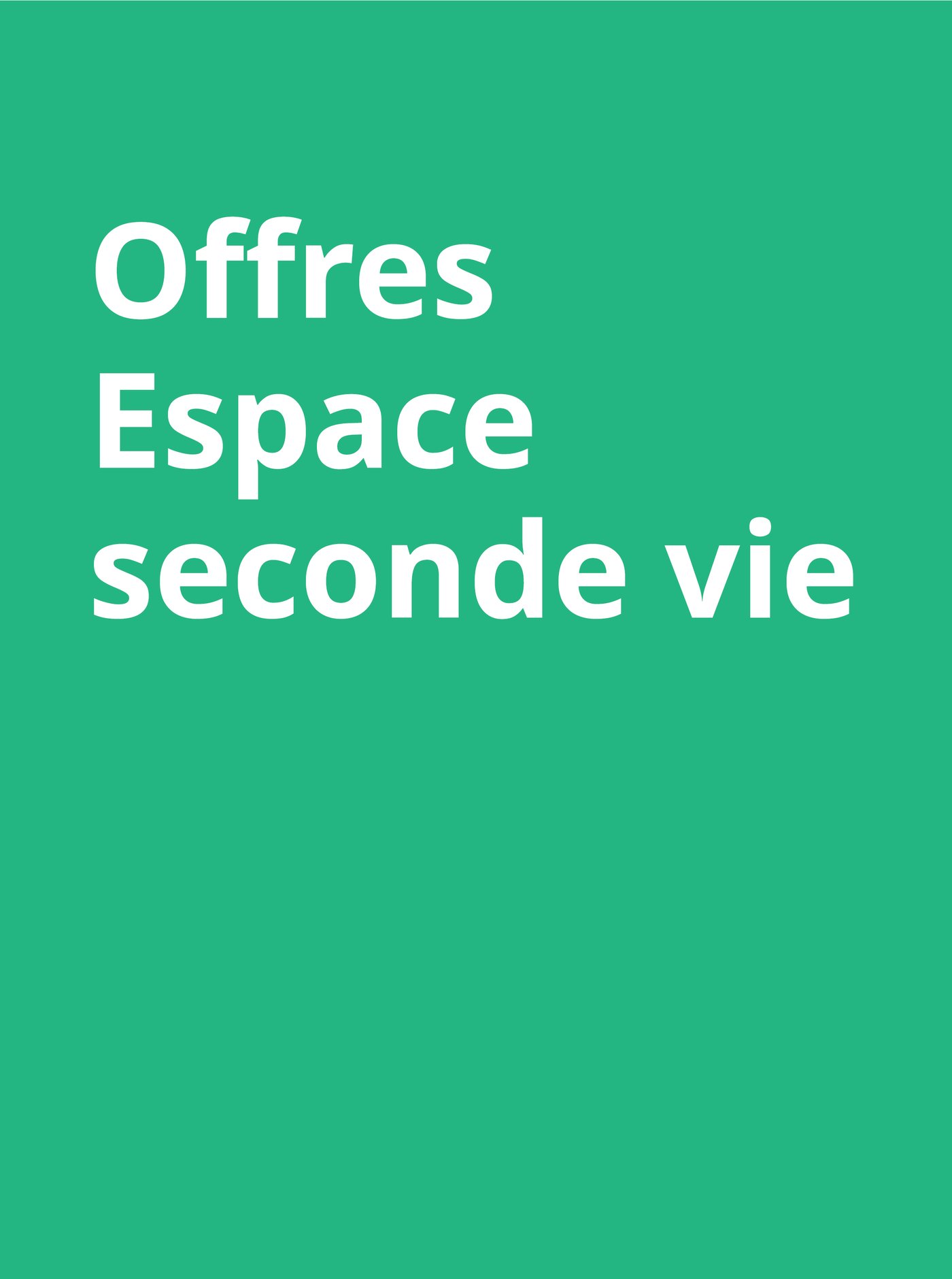Offres Espace seconde vie