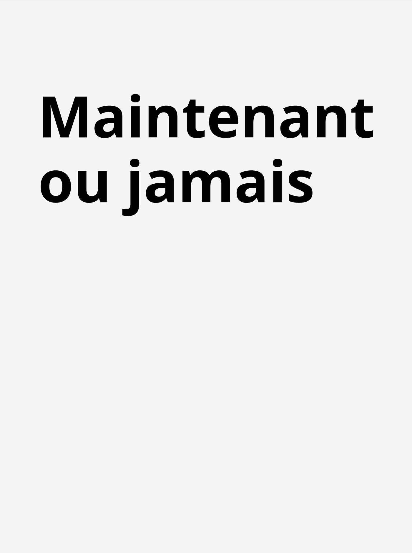 Offres Maintenant ou jamais
