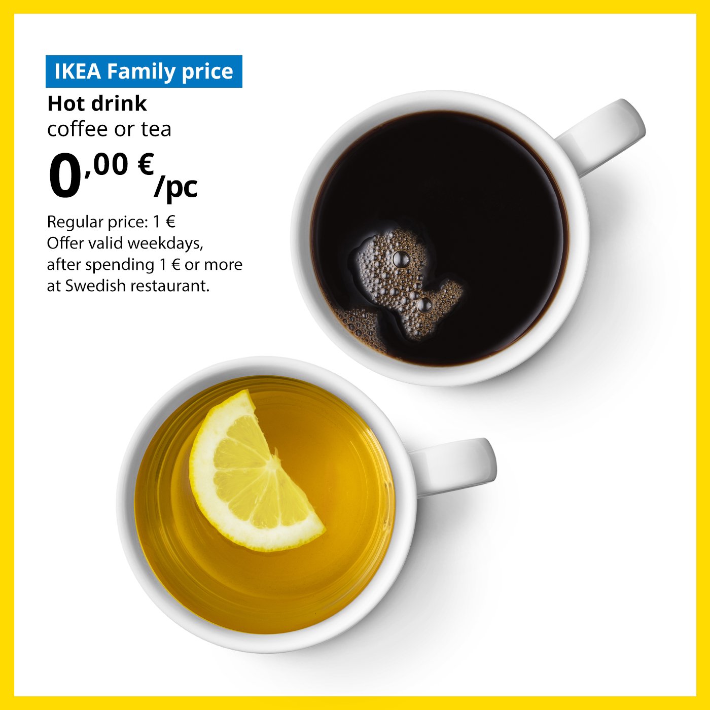 On a wooden table lies a half-eaten cinnamon bun and a mug of coffee. Next to the mug, against a white background, there’s an offer for IKEA Family club members: a hot drink (coffee or tea) for 0 €, regular price 1 €.