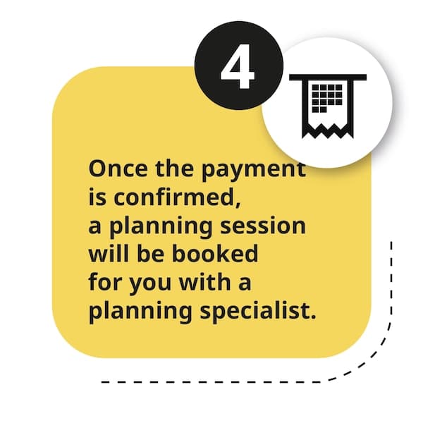 once the payment is confirmed, a planning session will be booked for you