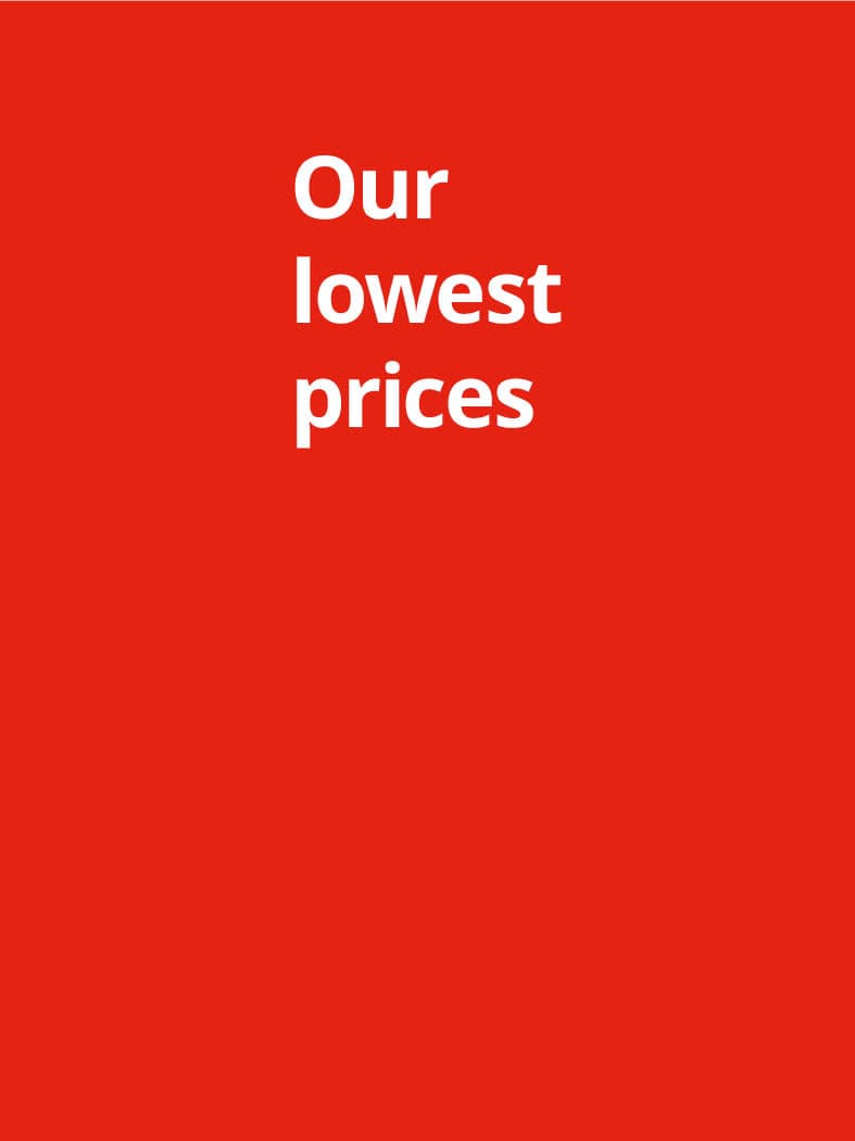 Our lowest prices