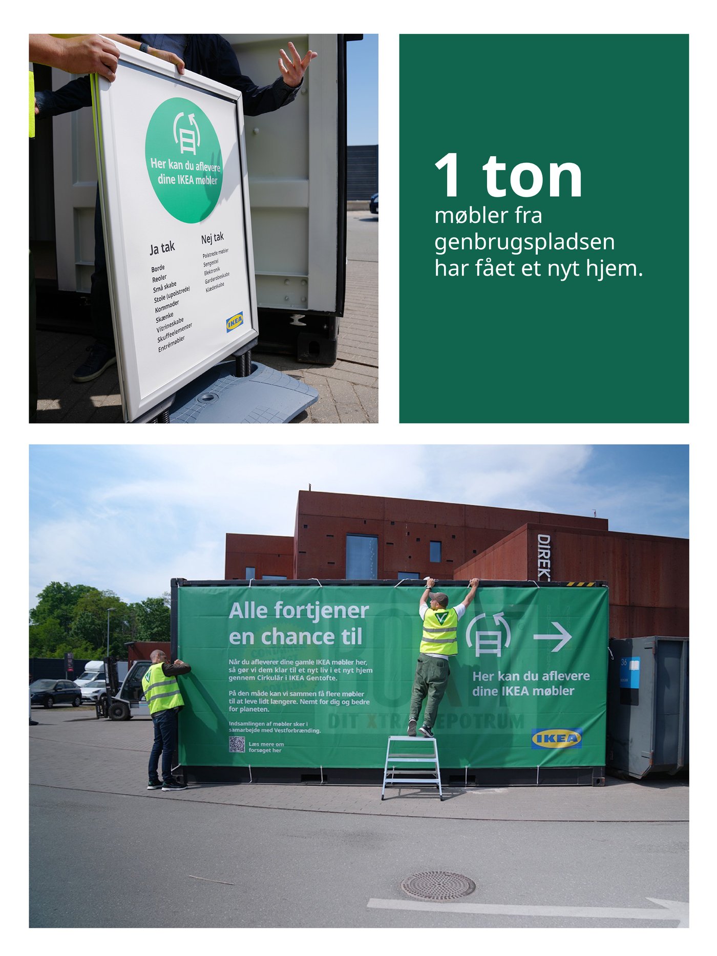 Øverst til venstre holder en hånd fast i et hvidt skilt hvor der står her kan du aflevere dine IKEA møbler øverst til højre står med hvid skrift et ton møbler fra genbrugspladsen har fået et nyt hjem og nederst er to personer er ved at sætte et skilt op med aflever dit IKEA møbel til IKEA Gensalg foran en container og til højre i billedet kan ses to parkerede biler.