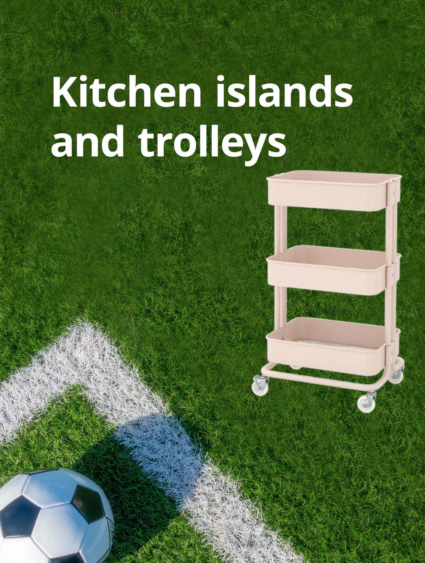Pink RÅSKOG trolley on a football pitch background. White text reads: Kitchen islands and trolleys