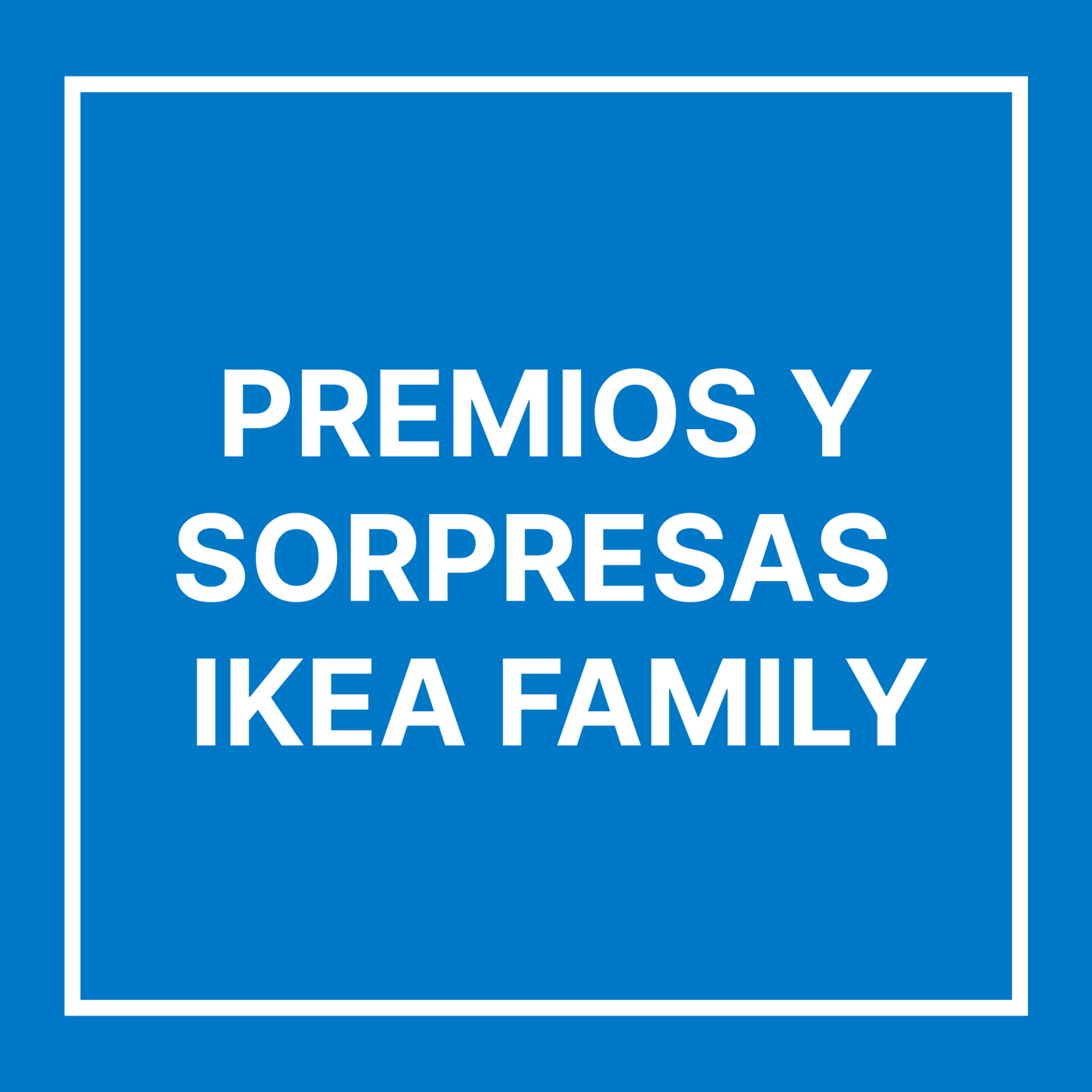 Premis i sorpreses d'IKEA Family.