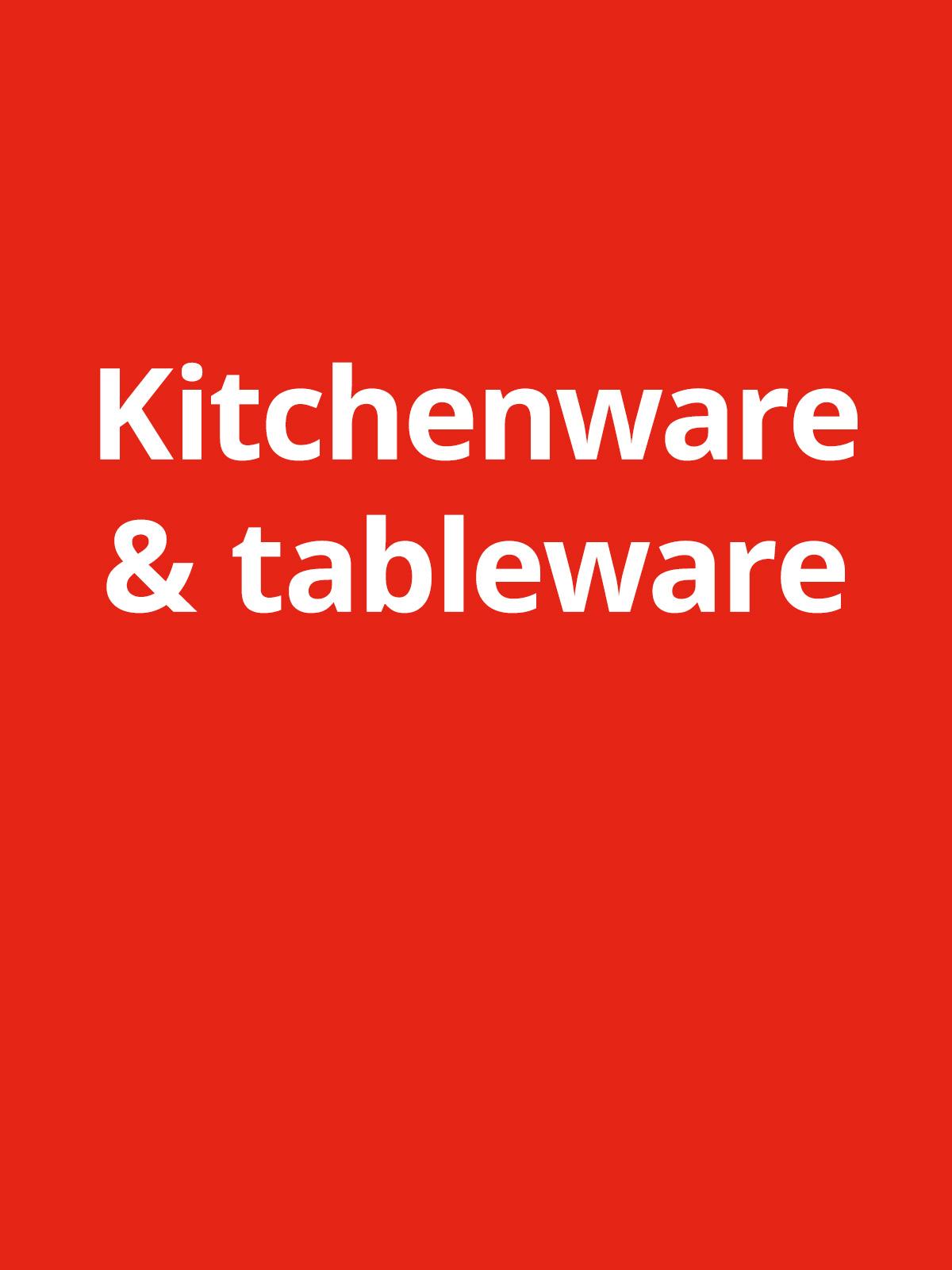Red background with white text reads "Kitchenware & tableware"