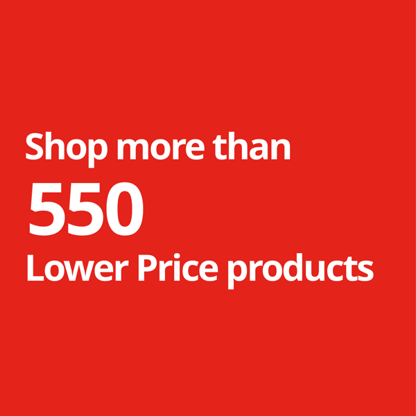 Red box with white text - Shop more than 550 Lower Price products