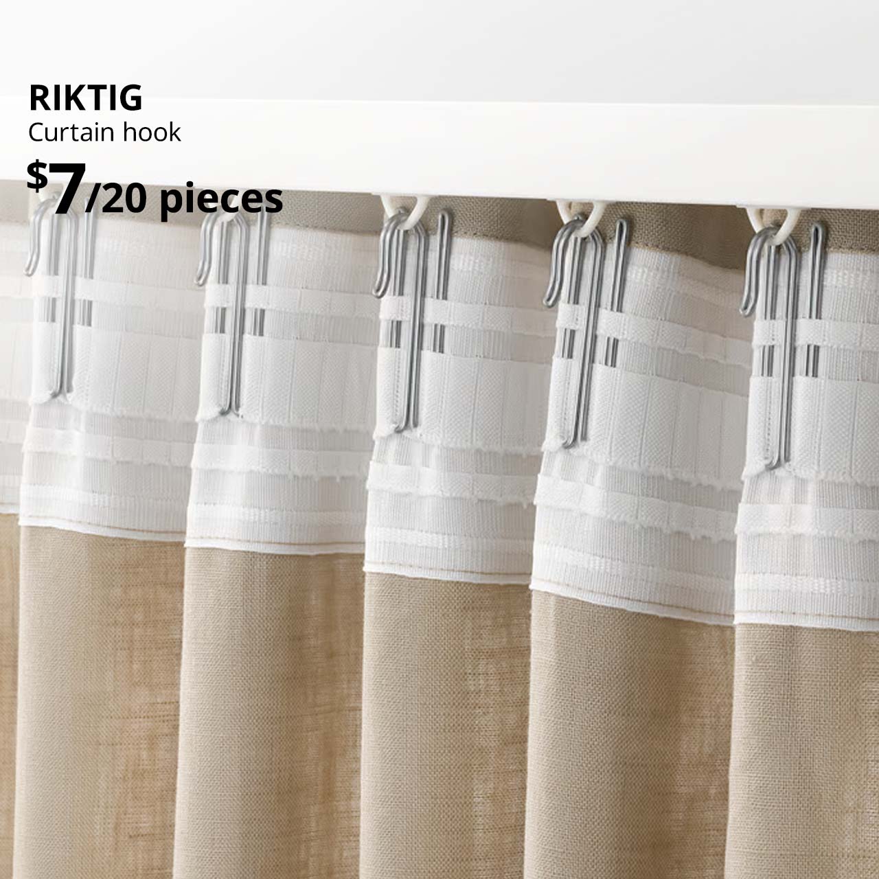 RIKTIG curtain hook, $7 for 20 pieces. Everyday essential.