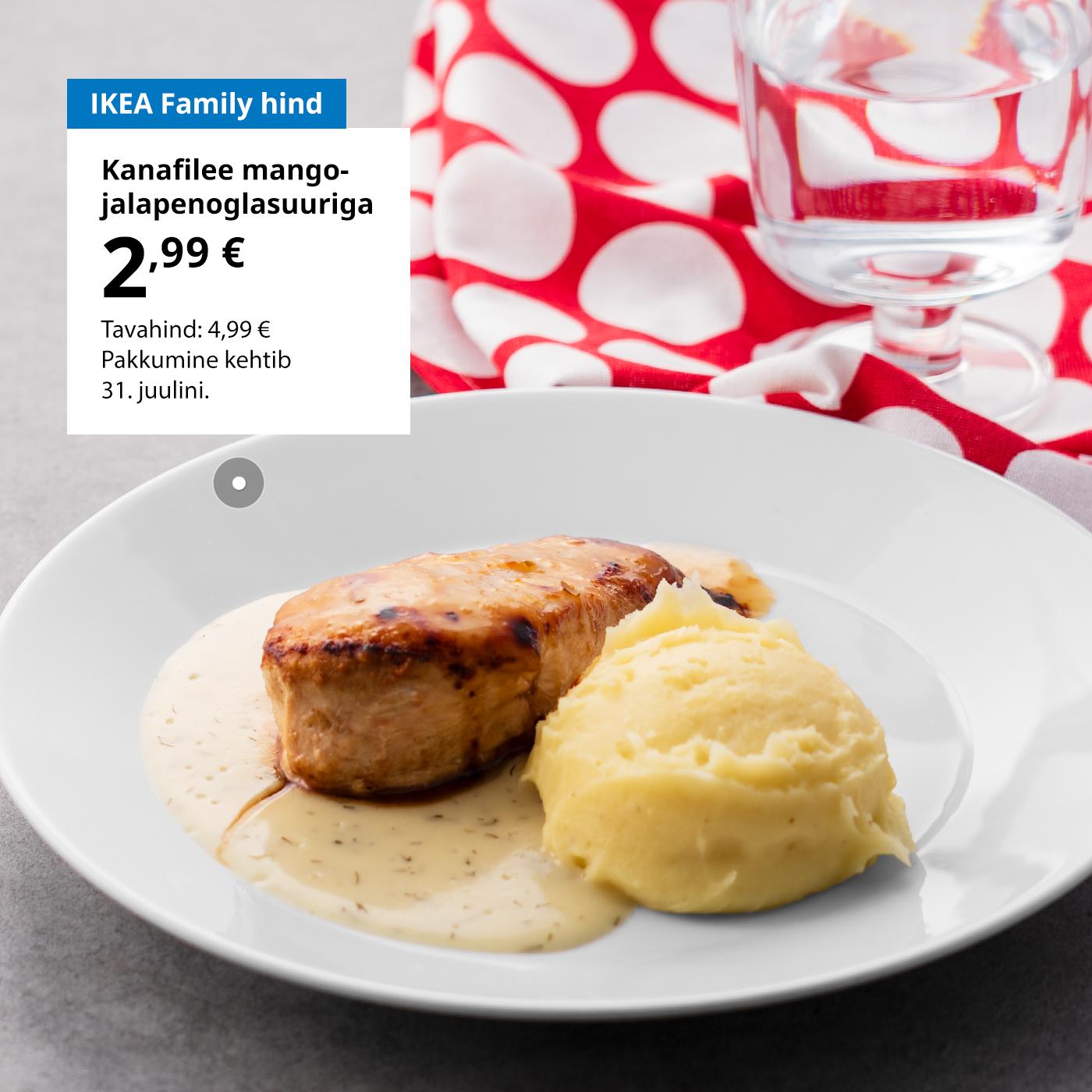 Rootsi restorani eripakkumine IKEA Family klubiliikmetele: mango-jalapenoglasuuriga kanafilee, mis maksab 2,99 € (tavahind 4,99 €).