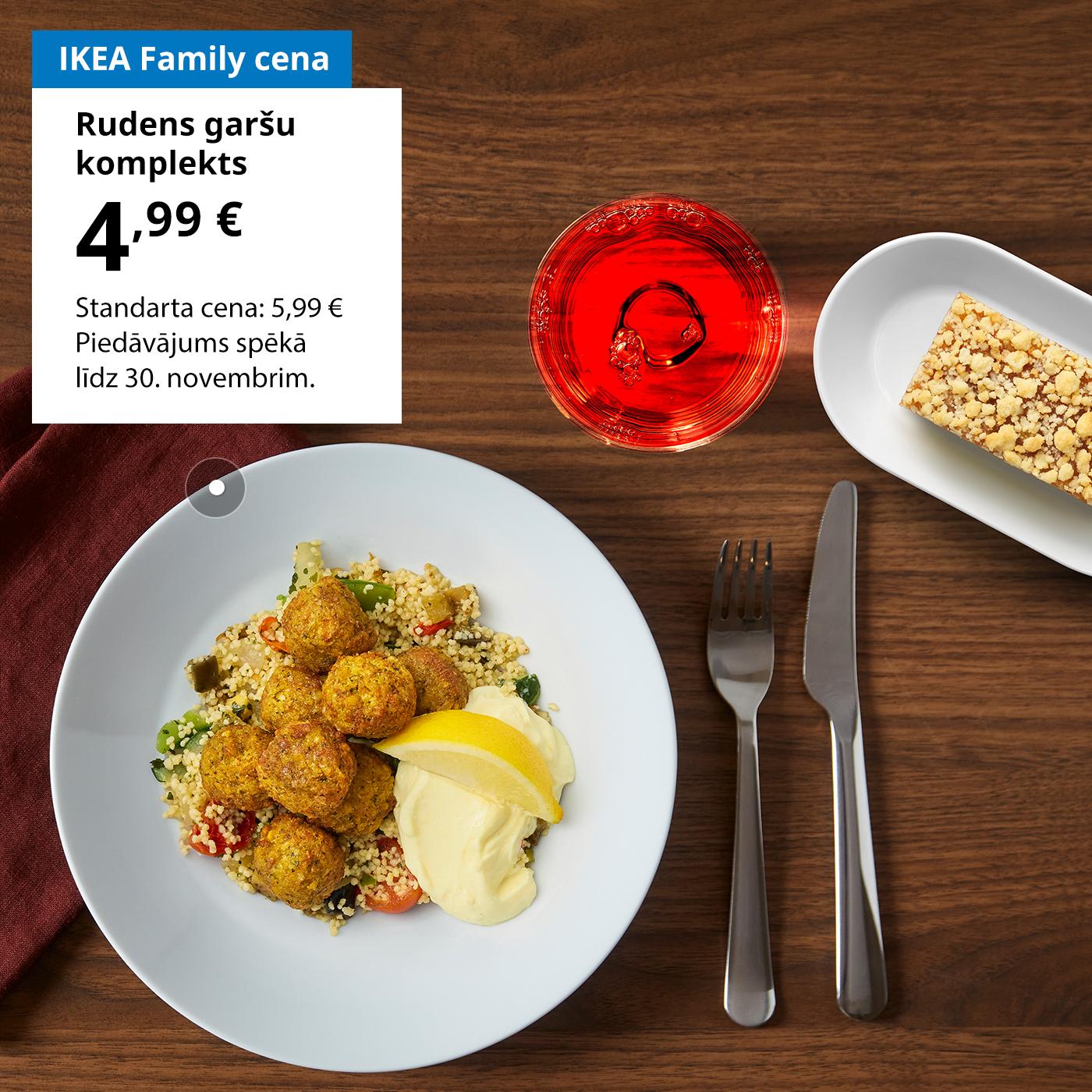 Rudens garšu komplekts – Turku zirņu falafels ar kuskusu, ābolu kūka un atspirdzinošs dzēriens par IKEA Family cenu 4,99  € (standarta cena: 5,99 €). Piedāvājums spēkā līdz 30. septembrim.