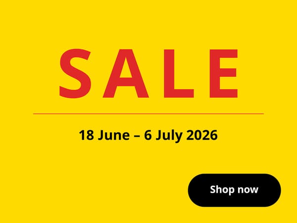 SALE IS NOW ON FROM 18 JUN - 6 JUL 2026
