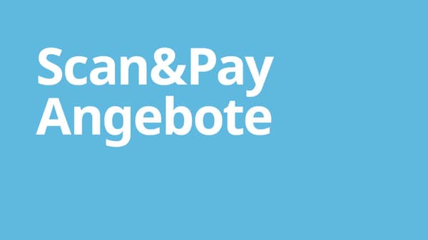 Scan & Pay Angebote