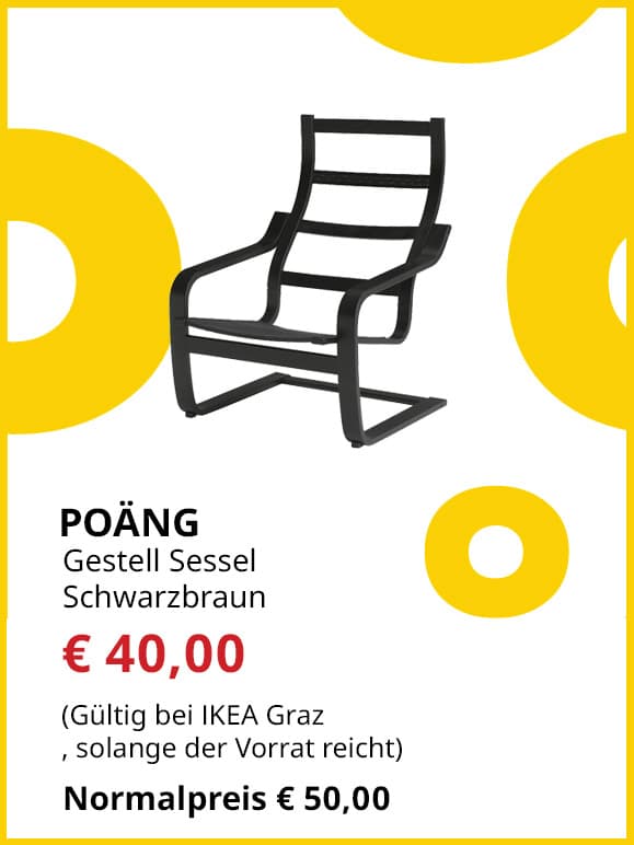Sesselgestell Poäng, schwarzbraun, statt € 50 um € 40.