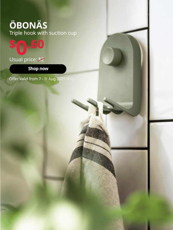 SG60. IKEA Singapore celebrates Singapore's 60th birthday with great furniture deals from 7 - 11 August. Offers are valid from 7 - 11 Aug 2025 only. OBONAS triple hook with suction, promotion price $0.60, usual price $2.