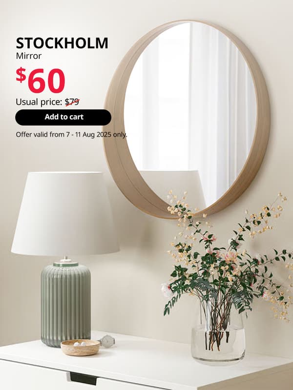 SG60. IKEA Singapore celebrates Singapore's 60th birthday with great furniture deals from 7 - 11 August. Offers are valid from 7 - 11 Aug 2025 only. STOCKHOLM mirror, walnut vener, $60. Previous price: $79.