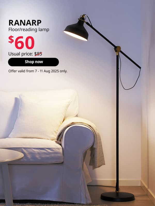 SG60. IKEA Singapore celebrates Singapore's 60th birthday with great furniture deals from 7 - 11 August. Offers are valid from 7 - 11 Aug 2025 only. RANARP floor/reading lamp, black, $60. Usual price: $85
