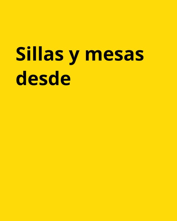 Sillas y mesas desde