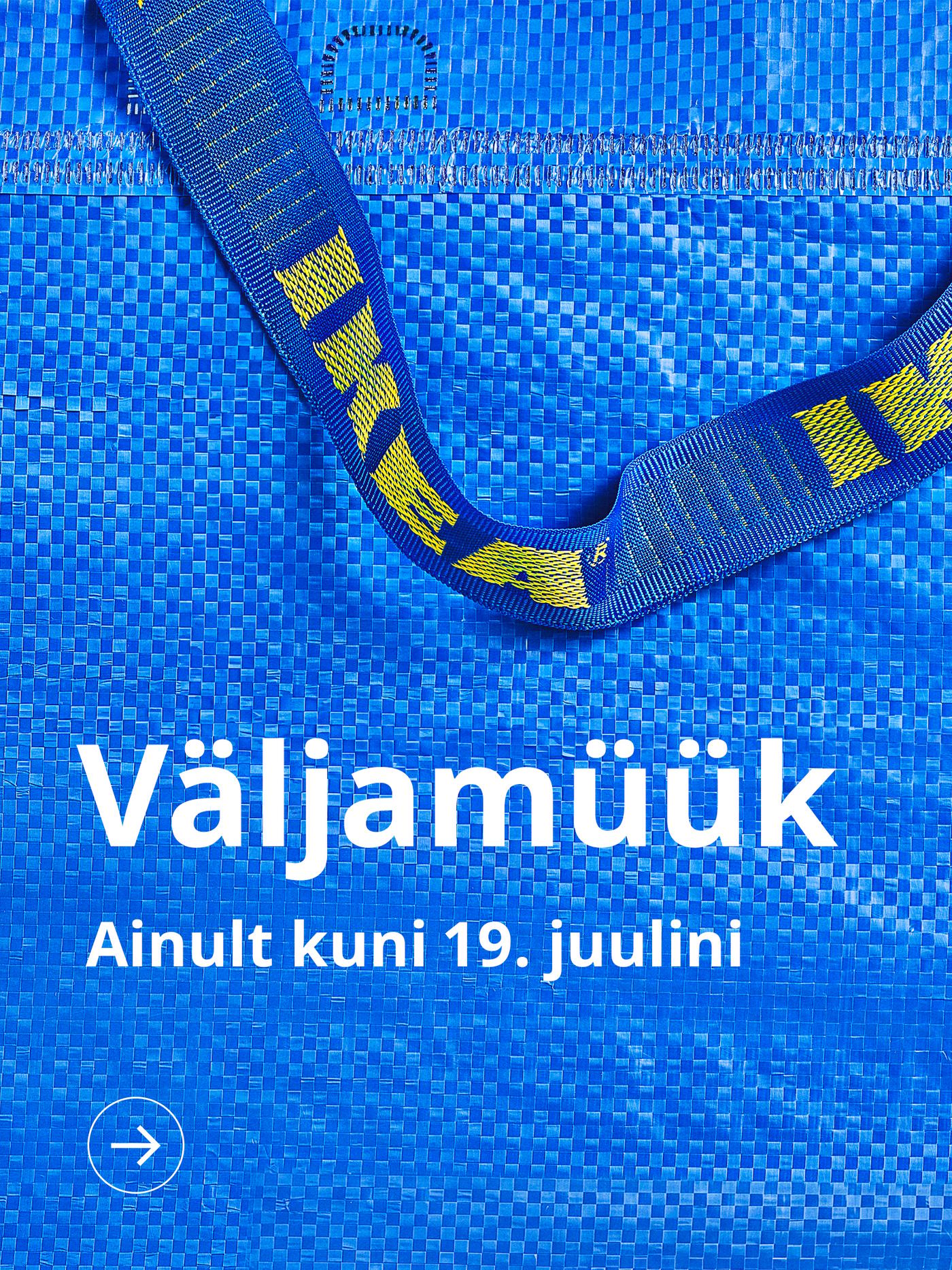 Sinine FRAKTA kandekott, millel on kuvatud valge reklaamtekst „Väljamüük. Ainult kuni 19. juulini.“ Selle all on omakorda noolekesest nupp.