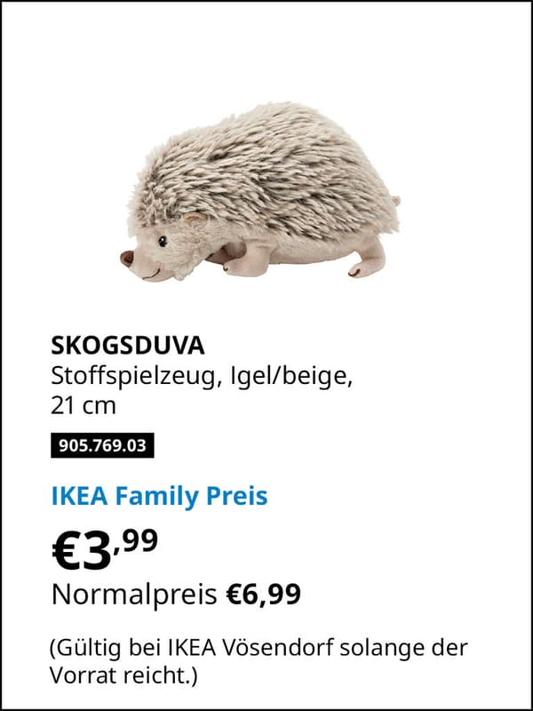 SKOGSDUVA Stoffspielzeug, Igel/beige,
21 cm Artikelnummer 905.769.03 statt € 6,99 zum IKEA Family Preis von € 3,99 