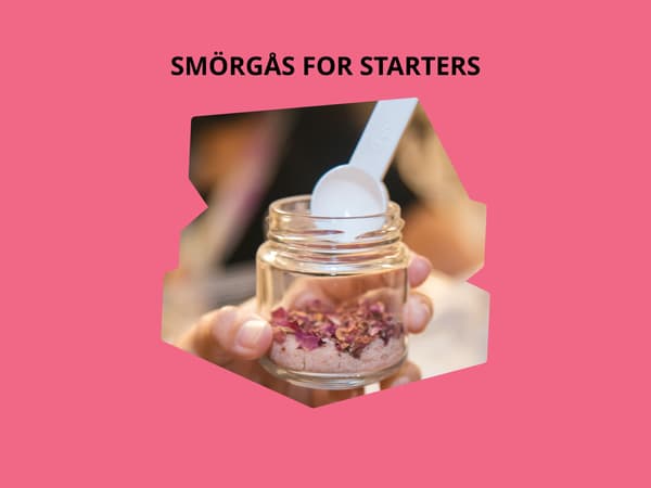 SMÖRGÅS for Starters