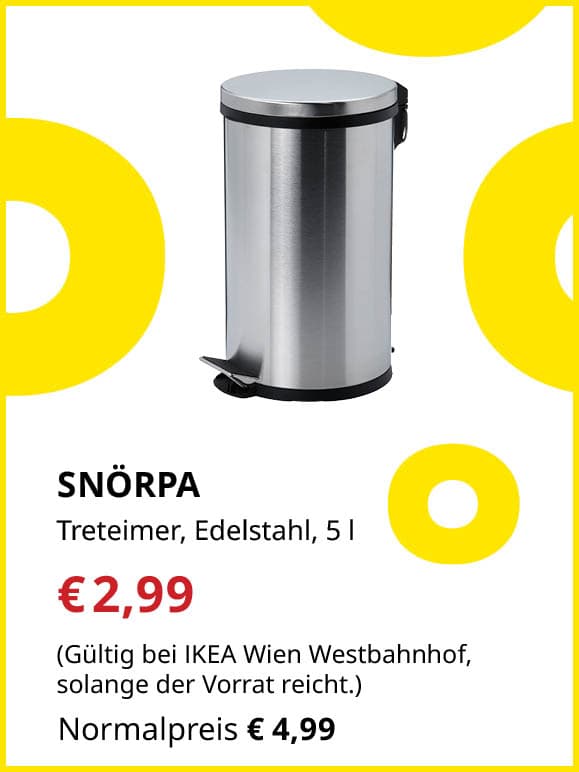 SNÖRPA Treteimer, Edelstahl 5 l. für €2,99 statt €4,99. Gültig bei IKEA Wien Westbahnhof, solange der Vorrat reicht.