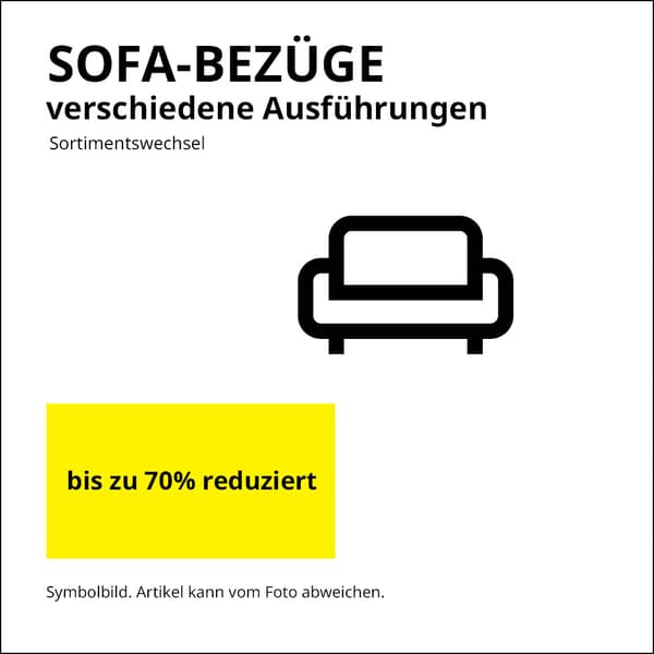 Sofa Bezüge in verschiedenen Ausführungen bis zu 70% reduziert.