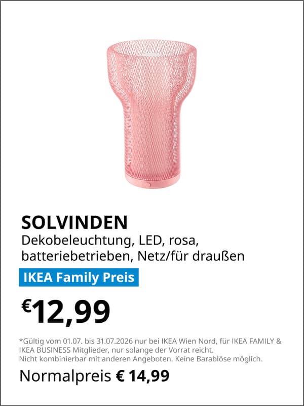 SOLVINDEN
Dekobeleuchtung, LED rosa
batteriebetrieben

IKEA FAMILY Preis €12,99
statt Normalpreis €14,99