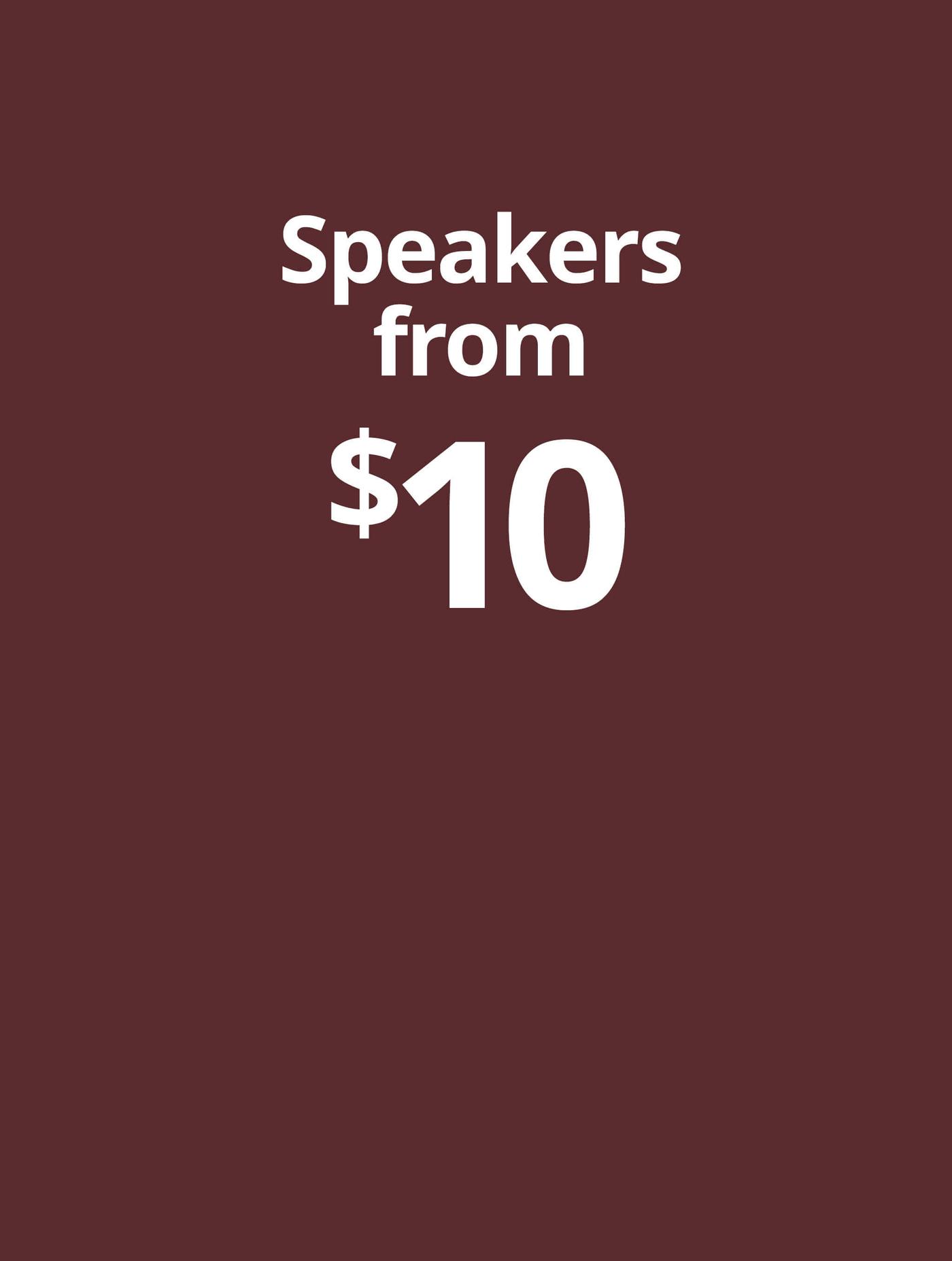 Speakers from $10