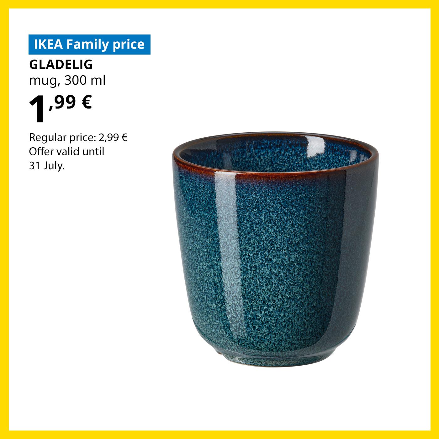 Special offer for IKEA Family club members: an ocean-blue, glazed GLADELIG mug for 1,99 € (regular price 2,99 €).
