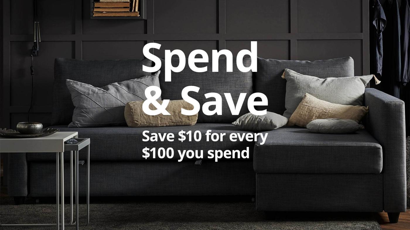 Spend & Save. Save $10 for every $100 you spend.