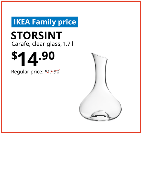 STORSINT carafe, Text on image reads "IKEA Family price, STORSINT, carafe, clear glass, 1.7l, $14.90, Regular price: $17.90 with a slash"