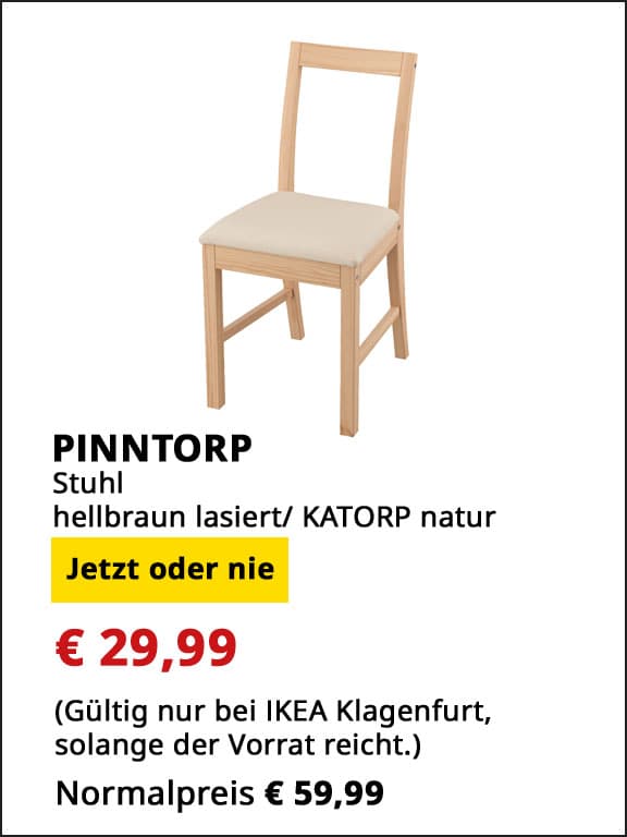  Stuhl Pinntorp, hellbraun lasiert, Bezug Katorp natur, statt € 59,99 um € 29,99.