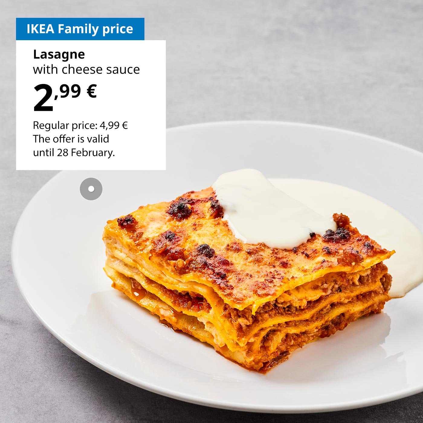 Swedish Restaurant offer for IKEA Family club members: lula kebab with fries and ketchup for 2,99 € (regular price 4,99 €).