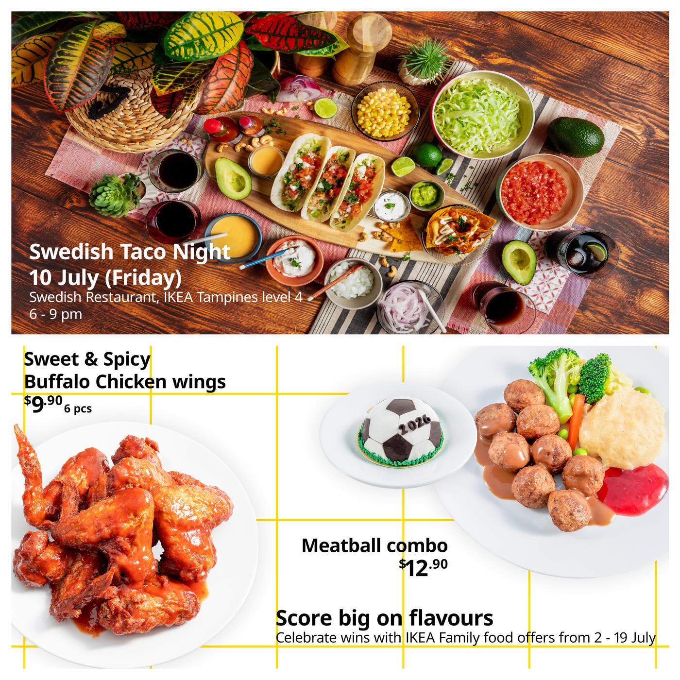 Swedish Taco Night at IKEA Tampines Restaurant with tacos, fresh toppings and Mexican-inspired dishes, available on 10 July from 6pm to 9pm.