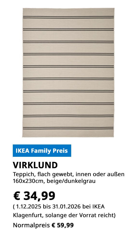 Teppich Virklund, flach gewebt, für innen oder außen, 160x230cm, beige/dunkelgrau, statt € 59,99 zum IKEA Family Preis von € 34,99.

